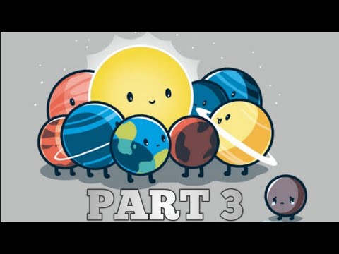 The Dwarf Planets- Part 3