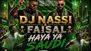 Download lagu DJ NASSI - HAYA YA SAUDI (  SONG FOR WORLD CUP 2026 SAUDI ARABIA) mp3
