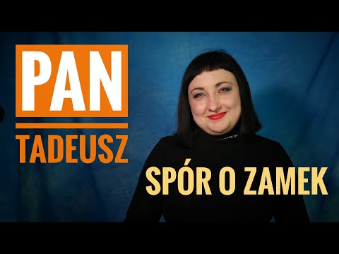 59. Pan Tadeusz - o co chodzi w sporze o zamek Egzamin ósmoklasisty.
