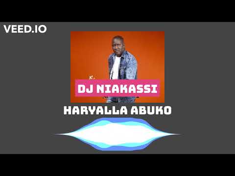 Dj Niakassi - HARYALLA ABUKO (official audio)