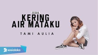 TAMI AULIA - KERING AIR MATAKU (OFFICIAL MUSIC VIDEO)