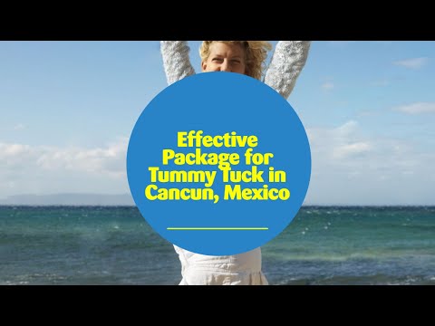 Effective Package for Tummy Tuck in Cancun, Mexico