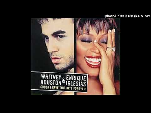 Enrique Iglesias & whitney houston - Could I have this kiss forever (Remix)
