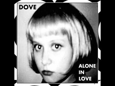 Dove - Alone In Love