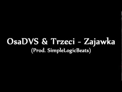 OsaDVS & Trzeci - Zajawka (Prod. SimpleLogicBeats)