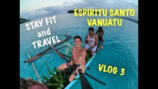 Espiritu Santo Vlog 3 - How to STAY FIT and TRAVEL | Vanuatu