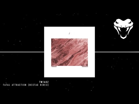 Tweakz - Fatal Attraction (Nectax Remix)