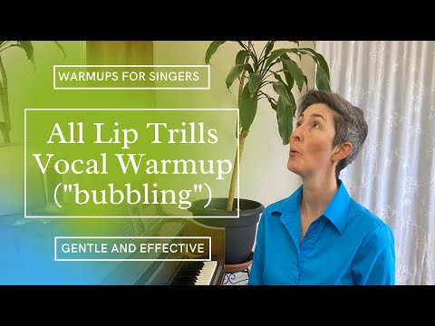 Lip Trill Vocal Warmup | Bubbling Vocal Warmup | Gentle Vocal Warmups | Easy Vocal Warmups