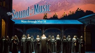 THE SOUND OF MUSIC at Lyric Opera of Chicago April 25 - May 25