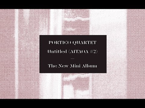 Portico Quartet - Double Space (Official Video) [Gondwana Records] online metal music video by PORTICO QUARTET