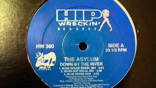 The Asylum - Down By The River ( Bunkhouse Brawl Mix)