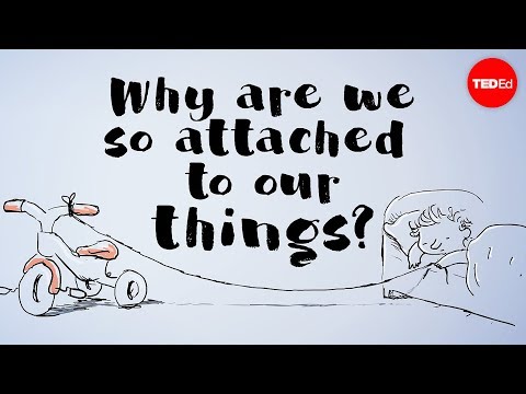 The Psychological Explanation of Attachment to Objects