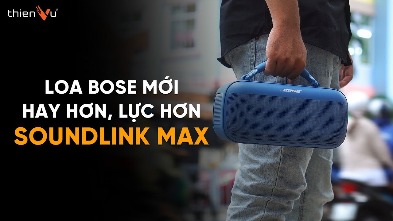 Loa Bluetooth Bose Soundlink Max Chính Hãng - Portable 2024 (Vừa Ra Mắt) - Video
