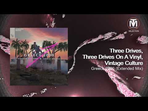 Three Drives, Three Drives On A Vinyl, Vintage Culture - Greece 2000 (Extended Mix) [Armada Music]