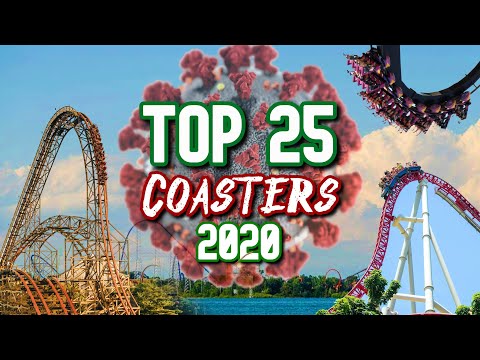 Top 25 Coasters I've Ridden Ranked Best to Bestest | 2020 Edition