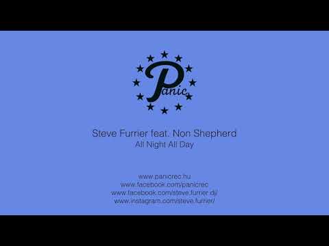 Steve Furrier feat. Non Shepherd - All Night All Day (Official Audio)