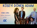 Köşeyi Dönen Adam Türk Filmi 4K ULTRA HD KEMAL SUNAL
