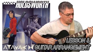 Allan Holdsworth, Atavachron, solo fingerstyle guitar cover arrangement + Lesson, Jake Reichbart
