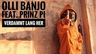 Olli Banjo feat. Prinz Pi – Verdammt lang her (Official Video) ► VÖ 14/07