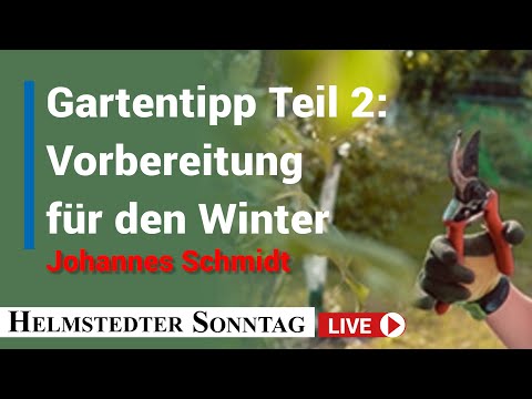 Gartentipp: Vorbereitung für den Winter I Stream 28.10.2020