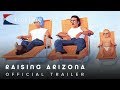 1987 Raising Arizona Official Trailer 1 20th Century Fox