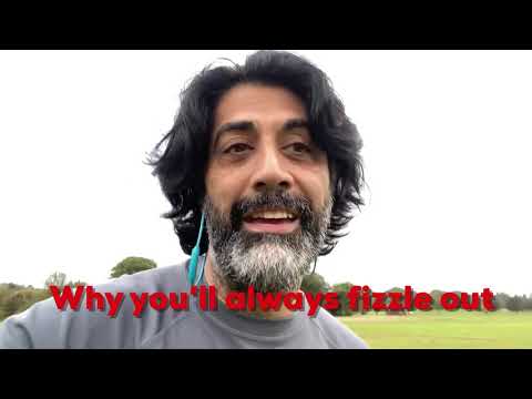 Why you’ll always fizzle out