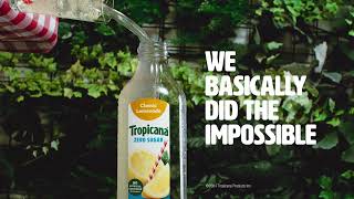 Tropicana We Basically Did The Impossible