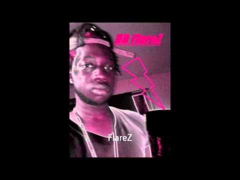 FlareZ Ft. Phill WillZ -FLAME ON 
