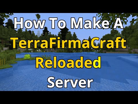 How To Make A TerraFirmaCraft Reloaded Server - TerraFirmaCraft Reloaded Server Hosting
