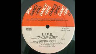 L.I.F.E. - All Played Out (Bonus)