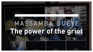 La puissance du griot. Massamba Guèye, Sénégal [INTERVIEW] video