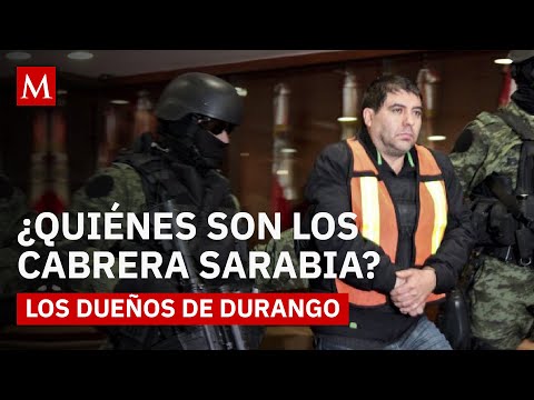 The influence of the Cabrera Sarabia family in Durango and the Sinaloa Cartel dispute