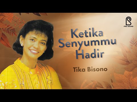 Ketika Senyummu Hadir - Tika Bisono | Official Lyric Video