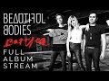 Beautiful Bodies - "Ravens" (Full Album Stream ...