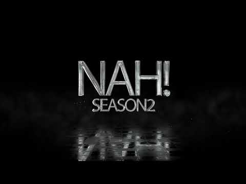 NAH! Season 2 is coming!