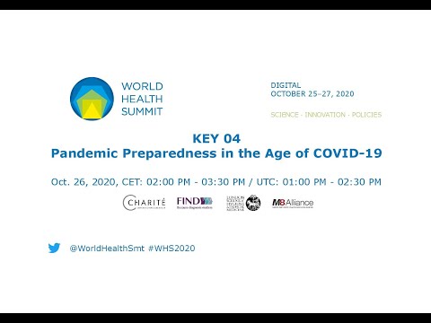 KEY 04 - Pandemic Preparedness in the Age of COVID-19 - World Health Summit 2020