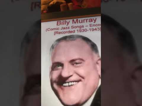 My cousin Caruso Billy Murray