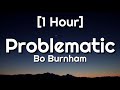 Bo Burnham Problematic 1 Hour