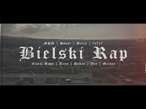 MPD - BIELSKI RAP ft. SONAR, BERRY, 7x7x7, FLORAL BUGS, ALIEN, BUBAS, JHN, scratch: MICHOS