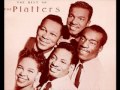 The Platters - Smoke Gets In Your Eyes 