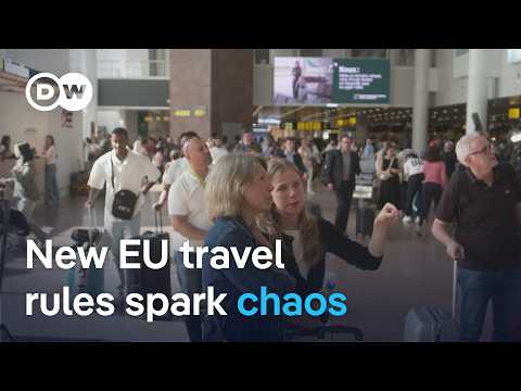 Why the EU's new digital border check system is causing massive travel delays | DW News