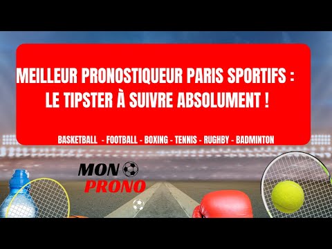 Meilleur Pronostiqueur Paris Sportifs : Le tipster à suivre absolument !
