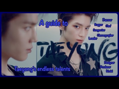 A guide to NCT Taeyong's many talents