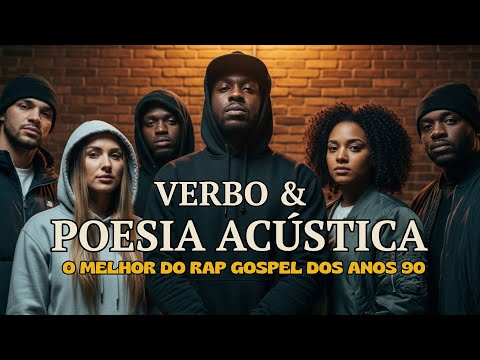 VERBO & POESIA ACÚSTICA #1 – Tributo ao RAP Gospel 90s/2000s