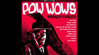 Pow Wows - Surfin' Dirge (Broken Curses, 2015 Get Hip)