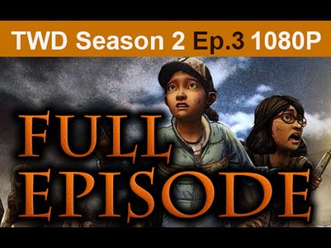 The Walking Dead Season 2 Episode 3 FULL Walkthrough [1080p HD] - No Commentary