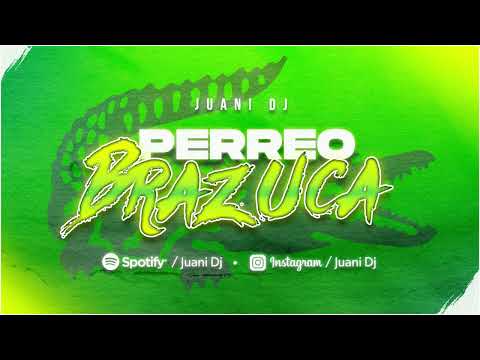 🇧🇷 PERREO BRAZUCA - JUANI DJ