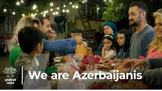 We are Azerbaijanis