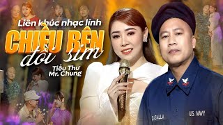 Tuyệt Đỉnh Song Ca - Tuyển tập nhạc lính 2023 - Chiều bên đồi sim - Mr chung & Tiểu Thư