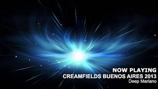 Deep Mariano - Creamfields Buenos Aires 2013 [Delta 90.3]